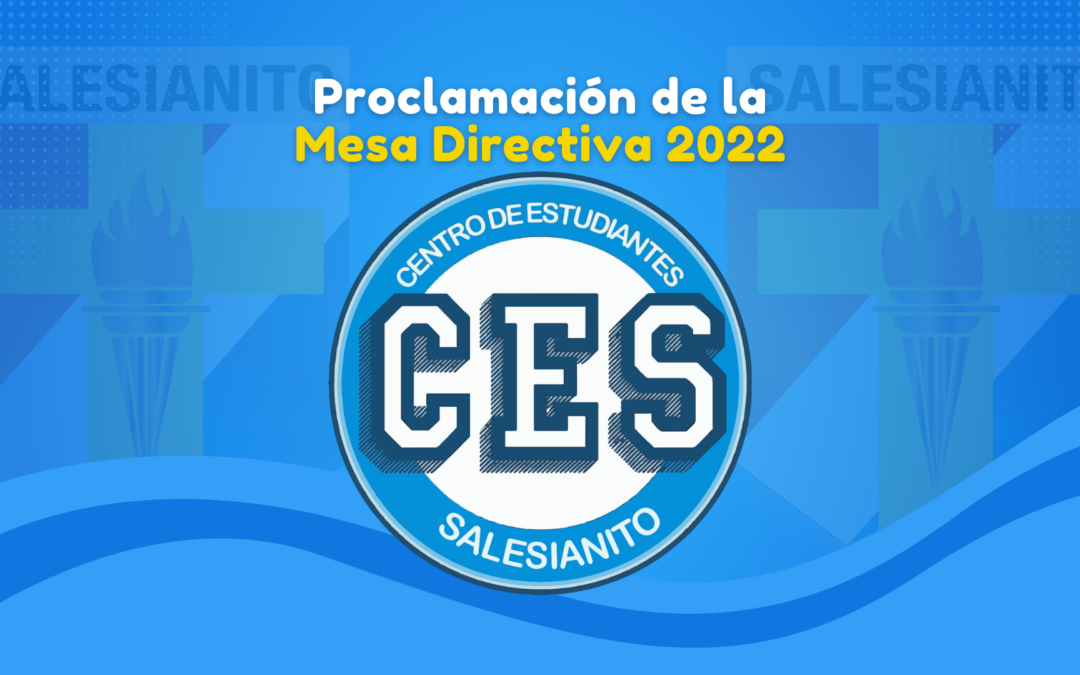 CES 2022 – Proclamación de la Mesa Directiva