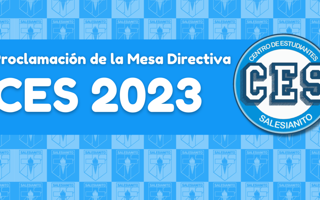CES 2023 – Proclamación de la Mesa Directiva